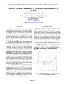 Proceedings of the 1st International Nuclear and Renewable Energy Conference (INREC10), Amman, Jordan, March 21-24, 2010  FISSILE AND FUSILE BREEDING IN THE THORIUM FUSION FISSION HYBRID Magdi Ragheb and Ayman Nour Eldin