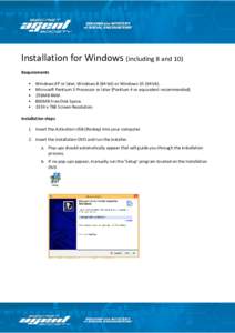 Installation for Windows (including 8 and 10) Requirements • • • •