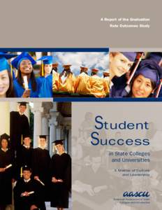 A Report of the Graduation Rate Outcomes Study Student Success in State Colleges