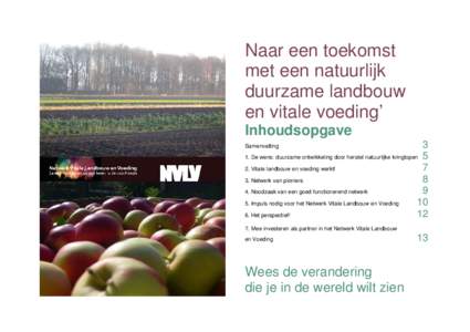 Naar een toekomst met een natuurlijk duurzame landbouw en vitale voeding’ Inhoudsopgave 3