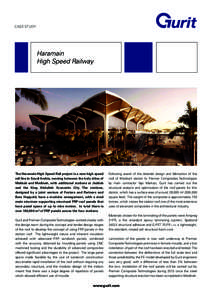 CASE STUDY  Haramain High Speed Railway  The Haramain High Speed Rail project is a new high speed