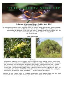 Fullerton Arboretum Nature Guides April 2015 In The Cement with Bement The Angiosperm presentation Nancy and Penny gave at our February meeting had such great positive comments. We will do presentations for all the biome