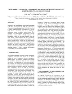 LIDAR OBSERVATIONS AND COMPARISON WITH NUMERICAL SIMULATION OF A LAKE MICHIGAN LAND BREEZE FRONT G. de Boer(1), E.W. Eloranta(2), G. J. Tripoli[removed]Department of Atmospheric and Oceanic Science, 1225 W. Dayton St. Ma