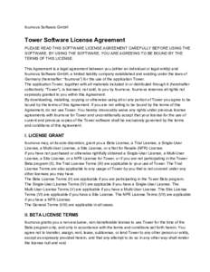 fournova Software GmbH  Tower Software License Agreement PLEASE READ THIS SOFTWARE LICENSE AGREEMENT CAREFULLY BEFORE USING THE SOFTWARE. BY USING THE SOFTWARE, YOU ARE AGREEING TO BE BOUND BY T