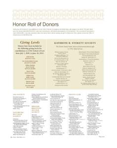 Honor roll of Donors each year, unC school of law publishes an Honor roll of Donors to recognize and thank those who support our school. this past fiscal year, the school raised $6,503,129 in cash and commitments, with a