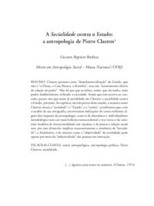 A Socialidade contra o Estado: a antropologia de Pierre Clastres1 Gustavo Baptista Barbosa