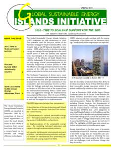 TIME TO SCALE-UP SUPPORT FOR THE SIDS - BY NASIR A. KHATTAK, CLIMATE INSTITUTE INSIDE THIS ISSUE: Time to Scale-up Support