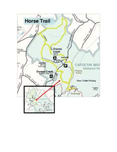 Horse Trail  Horse Trail – is available to both hikers and visitors wishing to bring their horses for a day of riding or hiking on these wonderfully secluded section of trails at Catoctin Mountain Park. For Visitors w