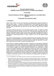 ILO Labour Migration Branch KNOMAD Thematic Working Group on Low-Skilled Labour Migration Concept Note Technical Workshop on Review of Bilateral Agreements on Low-skilled Labour Migration 1-2 December 2014, Kathmandu, Ne