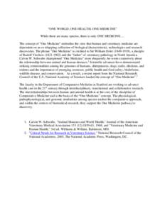 Health policy / Healthcare / One Health / Veterinary physician / Rudolf Virchow / Veterinary medicine / North Carolina State University / North Carolina State University College of Veterinary Medicine / Centennial Biomedical Campus of North Carolina State University / Health / Medicine / Health sciences