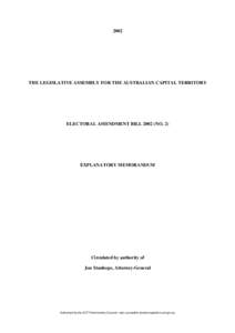 2002  THE LEGISLATIVE ASSEMBLY FOR THE AUSTRALIAN CAPITAL TERRITORY ELECTORAL AMENDMENT BILL[removed]NO. 2)