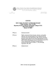 AGENDA NEW YORK CITY RENT GUIDELINES BOARD Public Hearing - June 12, 2014 Repertory Theatre of Hostos Community College/CUNY 450 Grand Concourse Bronx, NY 10451