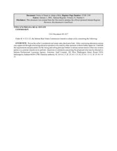 Document: Notice of Intent to Adopt a Rule, Register Page Number: 25 IR 1199 Source: January 1, 2002, Indiana Register, Volume 25, Number 4 Disclaimer: This document was created from the files used to produce the officia