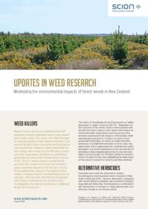 Updates in Weed Research Minimising the environmental impacts of forest weeds in New Zealand. Weed Killers Weed control during the establishment of plantation forests improves tree survival, growth