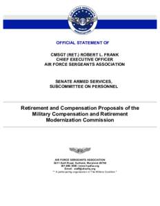OFFICIAL STATEMENT OF CMSGT (RET.) ROBERT L. FRANK CHIEF EXECUTIVE OFFICER AIR FORCE SERGEANTS ASSOCIATION  SENATE ARMED SERVICES,