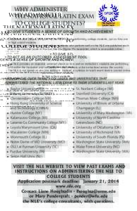 OVER TWENTY COLLEGES AND UNIVERSITIES ADMINISTERED THE NATIONAL LATIN EXAM TO THEIR STUDENTS LAST YEAR