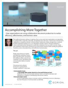Accomplishing More Together  CASE STUDY How organizations are using collaborative document production to realize efficiency, effectiveness, and business value