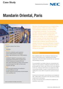 Case Study  Mandarin Oriental, Paris Customer •	 	Mandarin Oriental, Paris, France