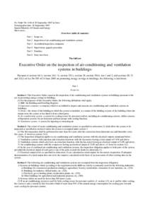 Ex. Order No 1104 of 20 September 2007 in force Promulgation date: 28 September 2007 Danish Ministry of Climate and Energy Show more... Overview (table of contents) Part 1 Scope etc.