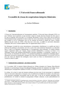 L’Université franco-allemande Un modèle de réseau de coopérations intégrées bilatérales par Jochen Hellmann