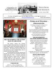 NEWS FROM THE MANSION WINTER / SPRING 2008 A Bi-Annual Newsletter P.O. Box 16938 ■ 905 Loma Vista Drive ■ Beverly Hills, CA 90209 ■ (