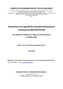 COMITE DE COORDINATION DE TOXICOVIGILANCE Président : Dr Robert GARNIER (CAP Paris) ; Vice-président : Dr Philippe SAVIUC (CTV Grenoble) Secrétariat : Dr Philippe TUPPIN et Amandine COCHET (InVS) CAP Angers, CAP Borde