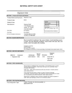 MATERIAL SAFETY DATA SHEET  Magnesium Oxide SECTION 1 . Product and Company Idenfication  Product Name and Synonym: