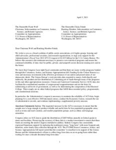 April 5, 2011  The Honorable Frank Wolf Chairman, Subcommittee on Commerce, Justice, Science, and Related Agencies Committee on Appropriations