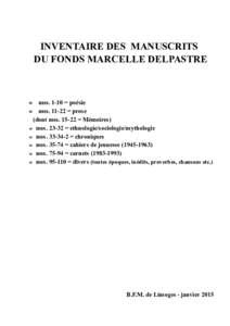 INVENTAIRE DES MANUSCRITS DU FONDS MARCELLE DELPASTRE  mss. 1-10 = poésie  mss = prose (dont mss = Mémoires)