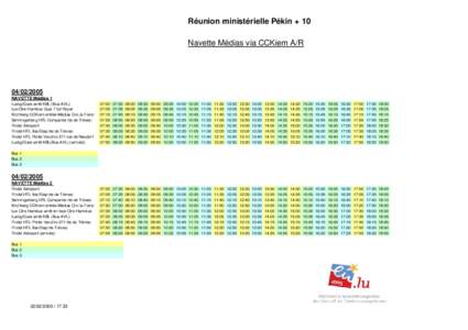 Réunion ministérielle Pékin + 10 Navette Médias via CCKiem A/RNAVETTE Médias 1 Luxbg/Gare arrêt KBL (Bus AVL):