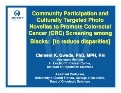 Health promotion / Health equity / Medical sociology / Public health / H. Lee Moffitt Cancer Center & Research Institute / CRC / Cancer / Moffitt / Screening / Medicine / Health / Cancer organizations