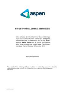 NOTICE OF ANNUAL GENERAL MEETINGNotice is hereby given that the Annual General Meeting of Aspen Group Limited ACNthe 