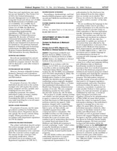 Federal Register / Vol. 71, No[removed]Monday, November 20, [removed]Notices These laws and regulations may apply but are not limited to: The Privacy Act of 1974; the Federal Information Security Management Act of 2002; the