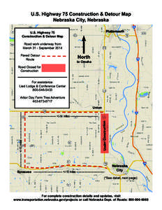 U.S. Highway 75 Construction & Detour Map Nebraska City, Nebraska Plattsmouth U.S. Highway 75 Construction & Detour Map