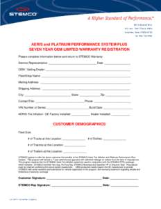 AERIS and PLATINUM PERFORMANCE SYSTEM PLUS SEVEN YEAR OEM LIMITED WARRANTY REGISTRATION Please complete information below and return to STEMCO Warranty: Stemco Representative: _______________________________ Date: ______