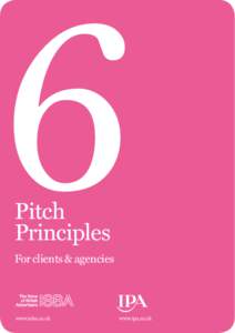 Pitch Principles For clients & agencies www.isba.co.uk