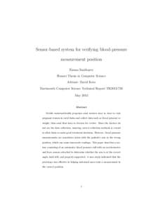 Sensor-based system for verifying blood-pressure measurement position Emma Smithayer Honors Thesis in Computer Science Advisor: David Kotz Dartmouth Computer Science Technical Report TR2012-720