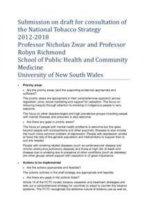 Submission on draft for consultation of the National Tobacco Strategy[removed]Professor Nicholas Zwar and Professor Robyn Richmond School of Public Health and Community