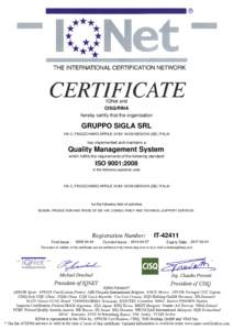 IQNet and CISQ/RINA hereby certify that the organisation GRUPPO SIGLA SRL VIA C. FINOCCHIARO APRILE 31/5AGENOVA (GE) ITALIA