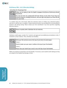 ELA/Literacy PBA – Unit 3 (Narrative Writing) Instructions for Preparing to Test Say  Today, you are going to take the English Language Arts/Literacy Performance-Based