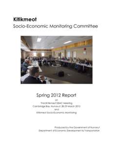Kitikmeot Socio-Economic Monitoring Committee Spring 2012 Report on Third Kitikmeot SEMC Meeting