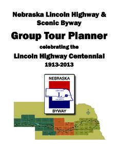 Nebraska Lincoln Highway & Scenic Byway Group Tour Planner celebrating the
