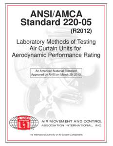ANSI/AMCA StandardR2012) Laboratory Methods of Testing Air Curtain Units for Aerodynamic Performance Rating