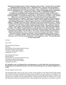 Alabama Environmental Council * Alaska Community Action on Toxics * American Nurses Association * Appalachian Faith and Ecology Center * Appalachian Voices * Bastrop County Environmental Network * Bokoshe Environmental Cause Group (B.E. Cause) * BridgeWorks * Cahaba Riverkeeper *