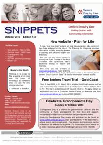 SNIPPETS October 2013 Seniors Enquiry Line Linking Seniors with Community Informaon