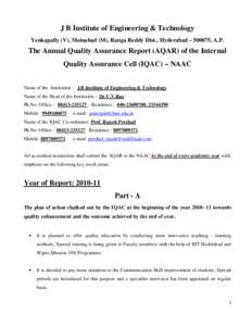 J B Institute of Engineering & Technology Yenkapally (V), Moinabad (M), Ranga Reddy Dist., Hyderabad – 500075, A.P. The Annual Quality Assurance Report (AQAR) of the Internal Quality Assurance Cell (IQAC) – NAAC Name