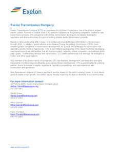Exelon Transmission Company Exelon Transmission Company (ETC) is a business unit of Exelon Corporation, one of the nation’s largest electric utilities. Formed in October 2009, ETC seeks to capitalize on the growing com