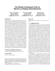 The Effects of Exposure Time on Memory of Display Advertisements Daniel G. Goldstein R. Preston McAfee