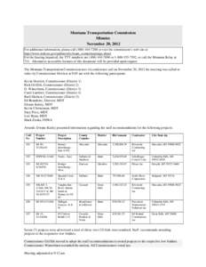 Montana Transportation Commission Minutes November 20, 2012 For additional information, please call[removed]or visit the commission’s web site at http://www.mdt.mt.gov/pubinvolve/trans_comm/meetings.shtml. For t