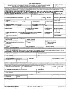 FOR OFFICIAL USE ONLY OMB No[removed]OMB approval expires Nov 30, 2010  REGISTRATION FOR SCIENTIFIC AND TECHNICAL INFORMATION SERVICES